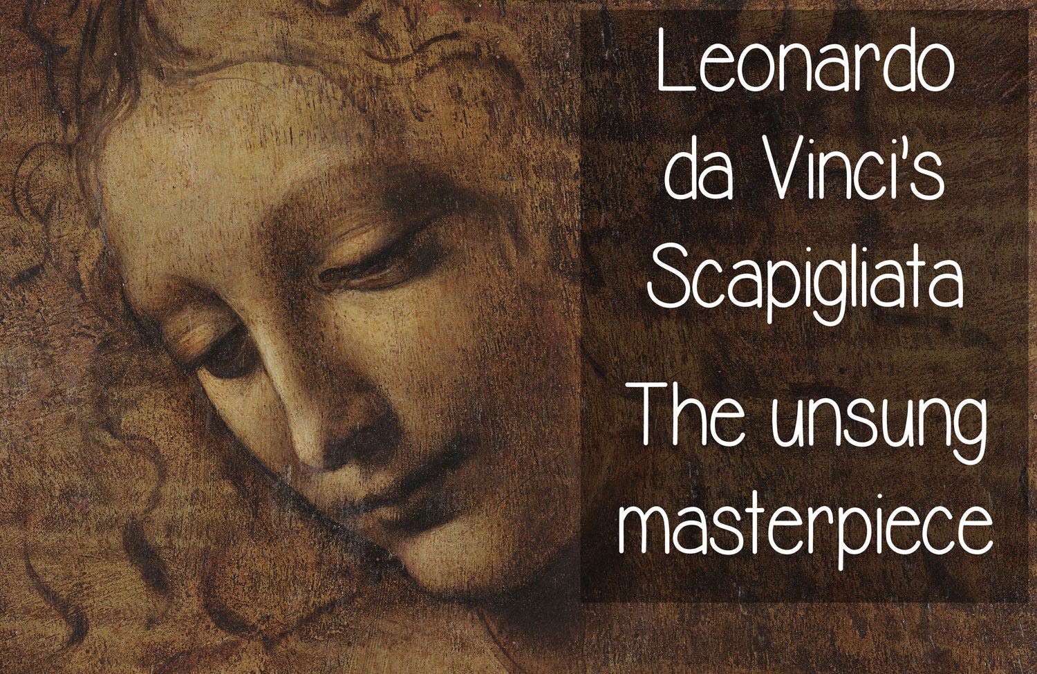 Leonardo da Vinci's Scapigliata, The unsung masterpiece