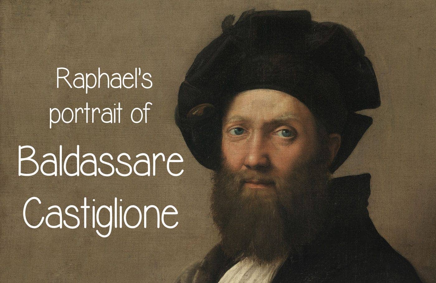 Two meters from global fame: Raphael's portrait of Baldassare Castiglione