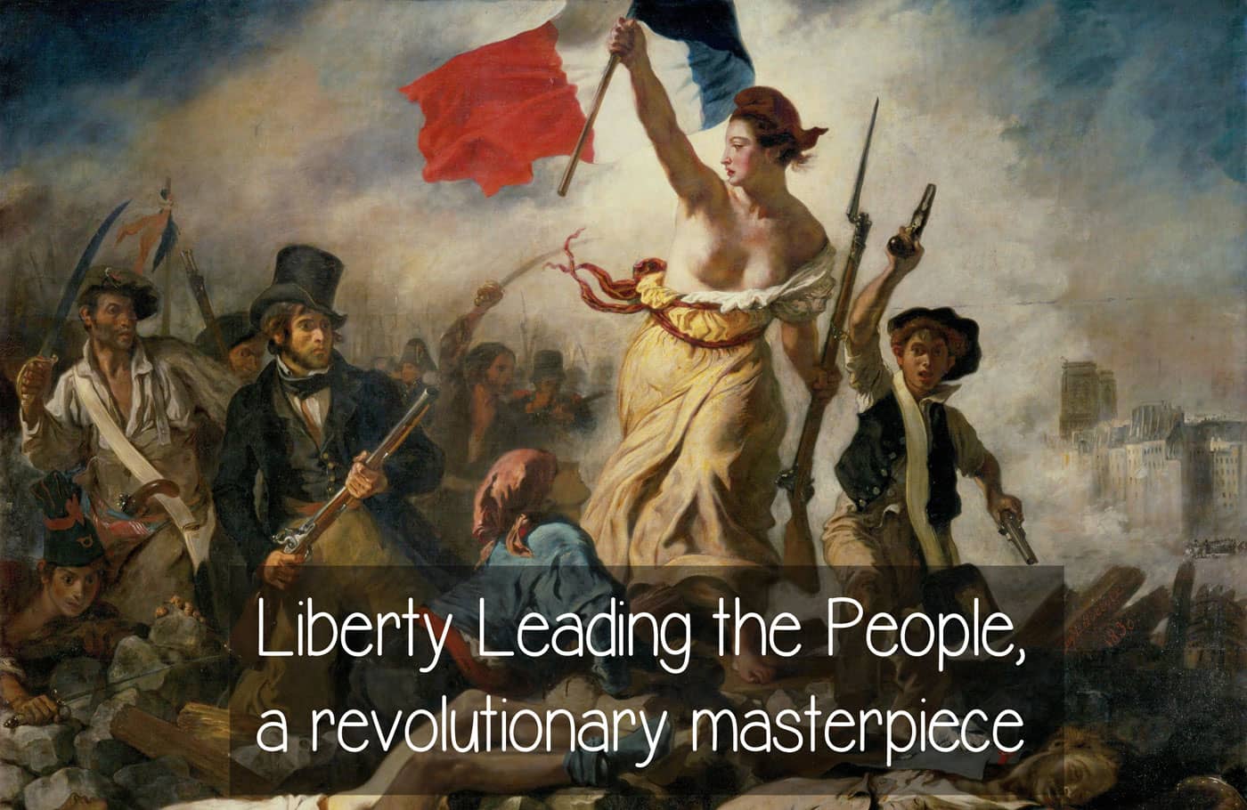 'Liberty Leading the People', a revolutionary masterpiece